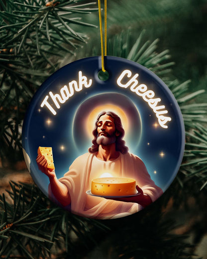 Thank Cheesus – Funny Cheese Lover’s Christmas Ornament